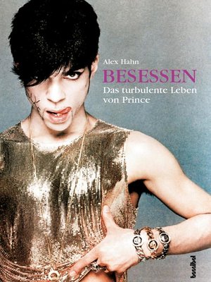 cover image of Besessen--Das turbulente Leben von Prince